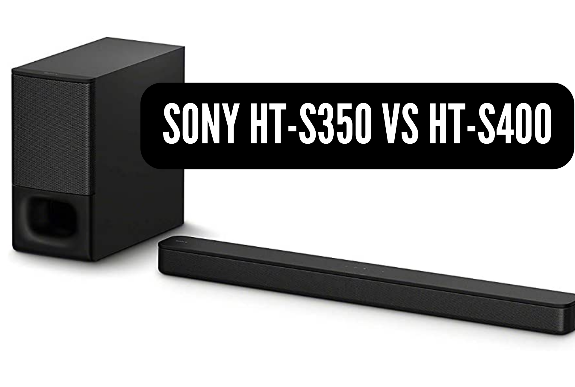 sony ht-s350 vs ht-s400